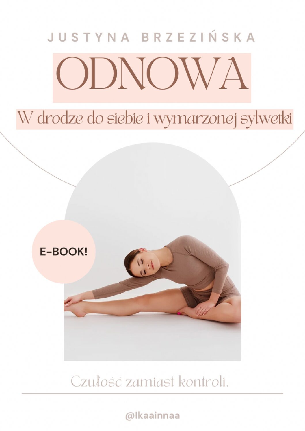 ODNOWA - W drodze do siebie i wymarzonej sylwetki. Czułość zamiast kontroli.